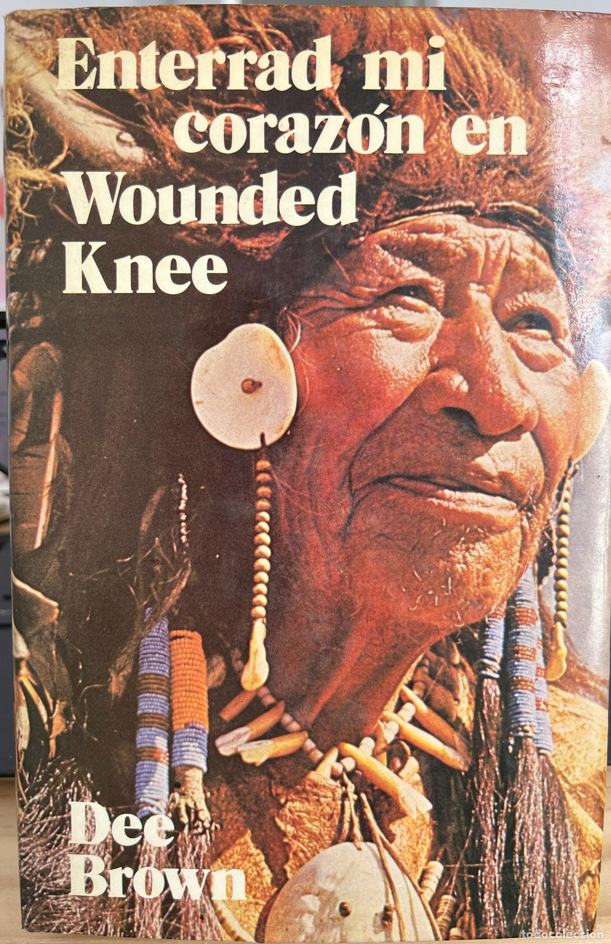 Libros de segunda mano: Enterrad mi coraz&oacute;n en Wounded Knee