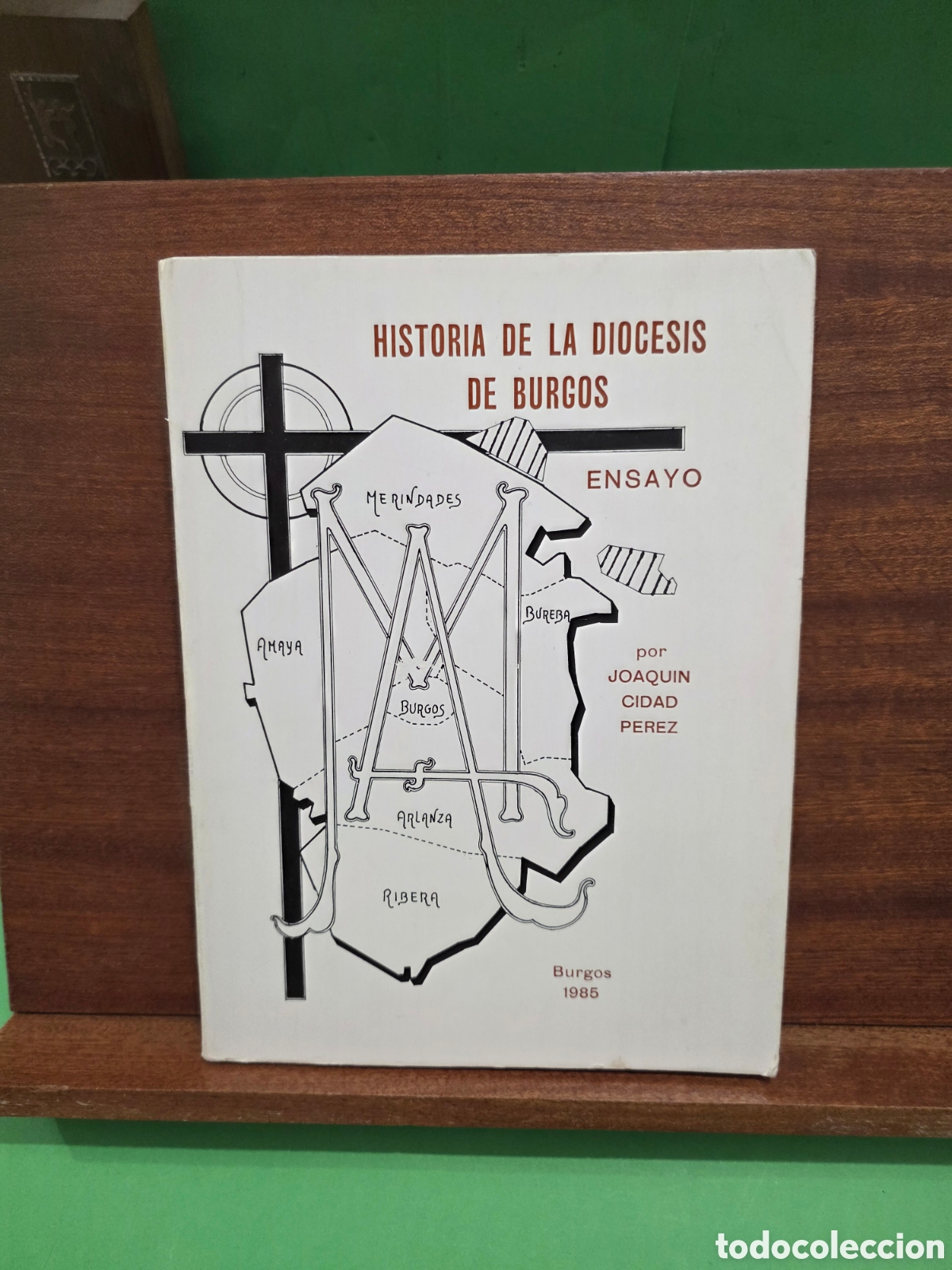 Libros de segunda mano: &rdquo;&rdquo;HISTORIA DE LA DI&Oacute;CESIS DE BURGOS&rdquo;&rdquo;...(ENSAYO)...JOAQUIN CIDAD P&Eacute;REZ...BURGOS...1985...