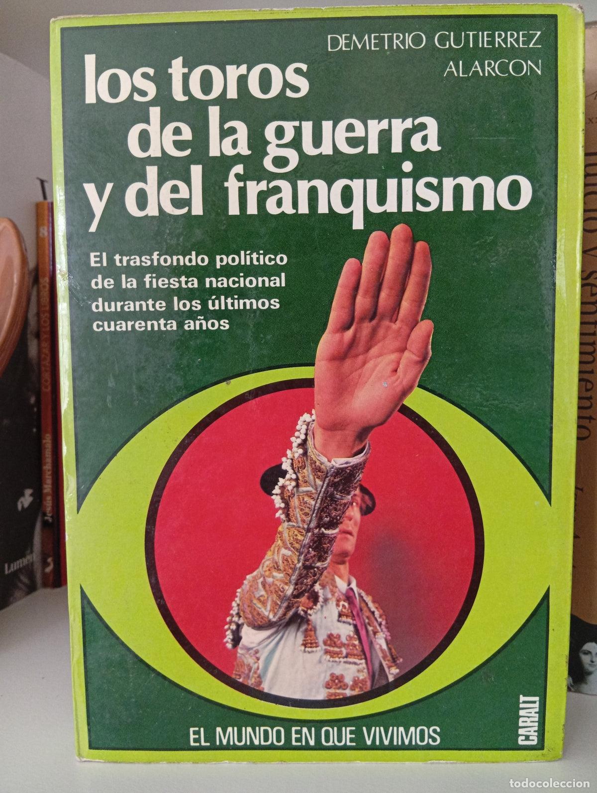 Libros de segunda mano: Los toros de la guerra y del franquismo