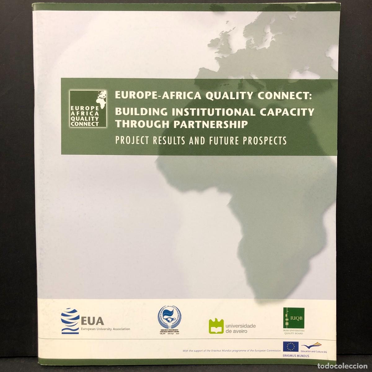 Libros de segunda mano: EUROPE-AFRIQUE QUALITY CONNECT: CONSTRUIRE UNE CAPACIT&Eacute; INSTITUTIONNELLE &Agrave; TRAVERS LE PARTENA / 1168