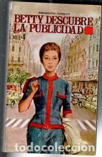 Libros de segunda mano: Betty descubre la publicidad, AnnaMar&iacute;a Ferretti. Colecci&oacute;n Violeta