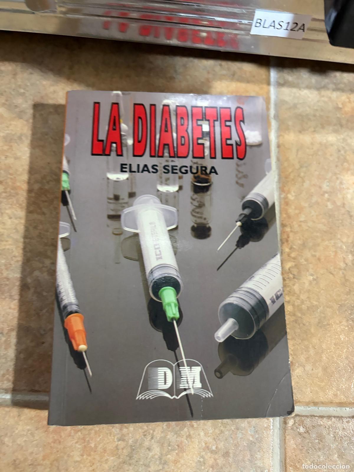 Libros de segunda mano: BLAS12A- - La DIABETES, ELIAS SEGURA