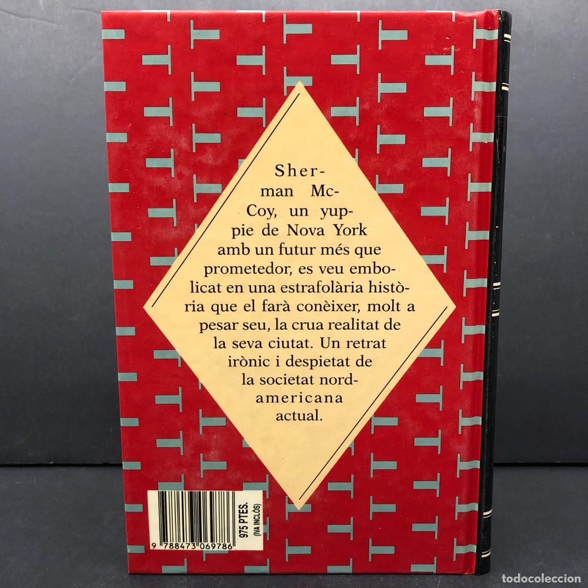 Libros de segunda mano: TOM WOLFE - LA FOGUERA DE LES VANITATS - 1993 / 1177 - Foto 2