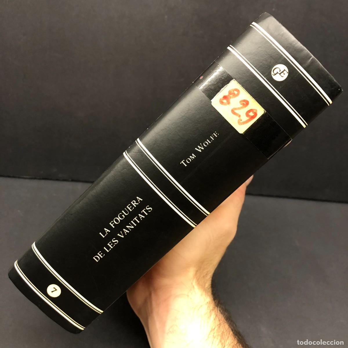 Libros de segunda mano: TOM WOLFE - LA FOGUERA DE LES VANITATS - 1993 / 1177 - Foto 3