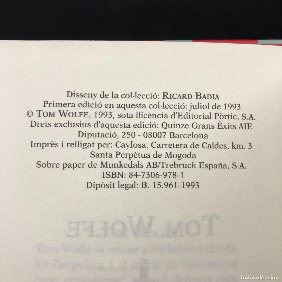 Libros de segunda mano: TOM WOLFE - LA FOGUERA DE LES VANITATS - 1993 / 1177 - Foto 4