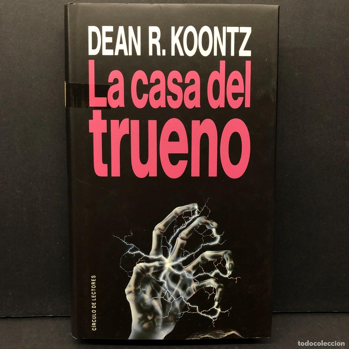 Libros de segunda mano: LA CASA DEL TRUENO - DEAN R. KOONTZ - C&Iacute;RCULO DE LECTORES / 1183