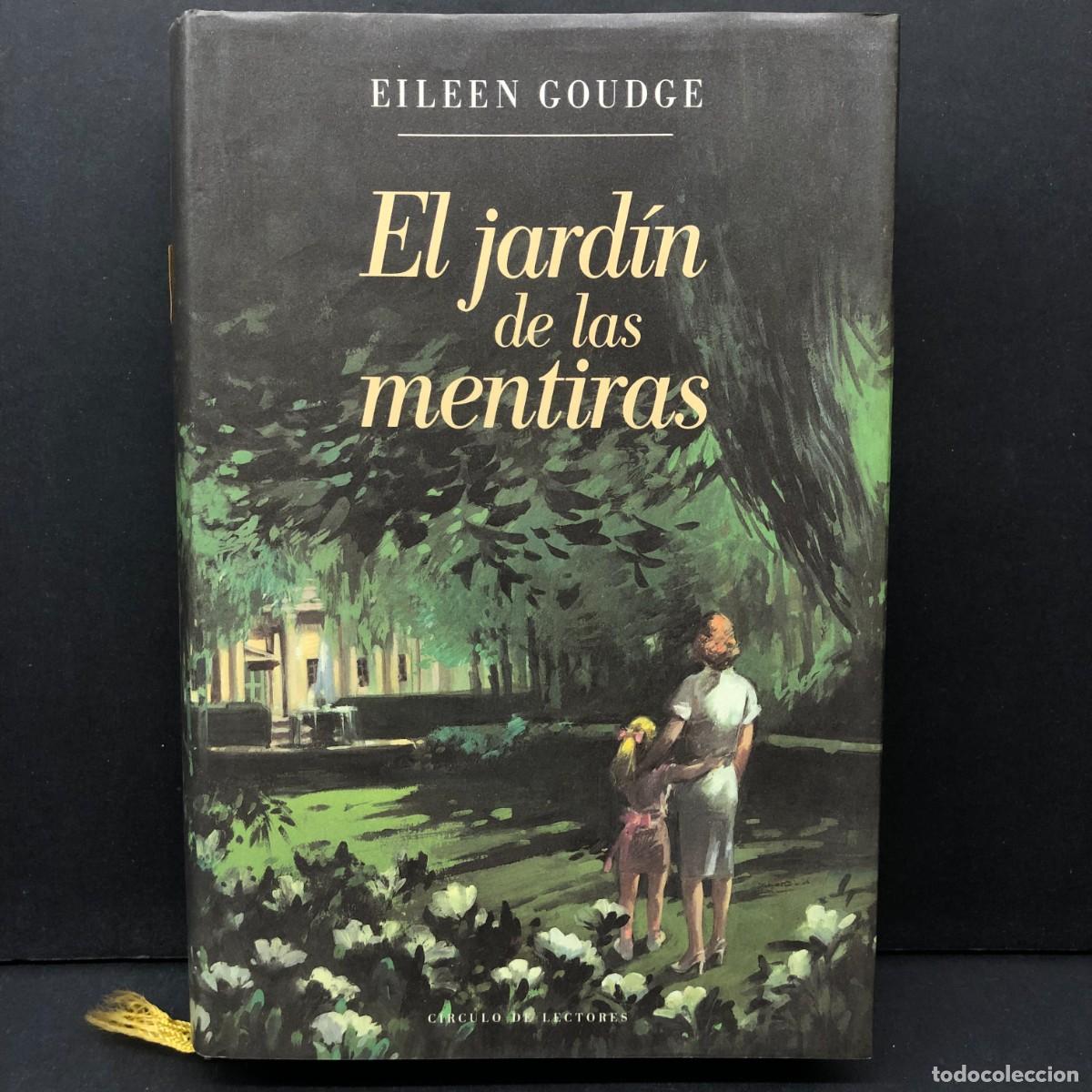Libros de segunda mano: EL JARD&Iacute;N DE LAS MENTIRAS - EILEEN GOUDGE - C&Iacute;RCULO DE LECTORES / 1185