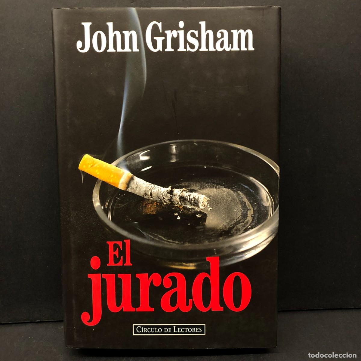 Libros de segunda mano: JOHN GRISHAM - EL JURADO - C&Iacute;RCULO DE LECTORES / 1190 - Foto 1