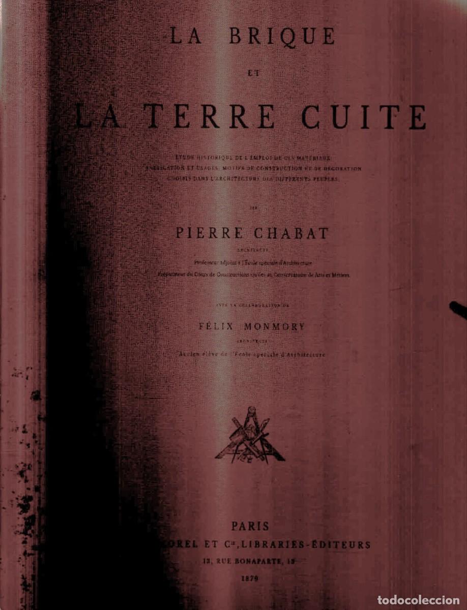 Libros de segunda mano: LA BRIQUE ET LA TERRE CUITE - EL LADRILLO Y LA TERRACOTA. CHABAT, PIERRE. A-FACSIMIL-367