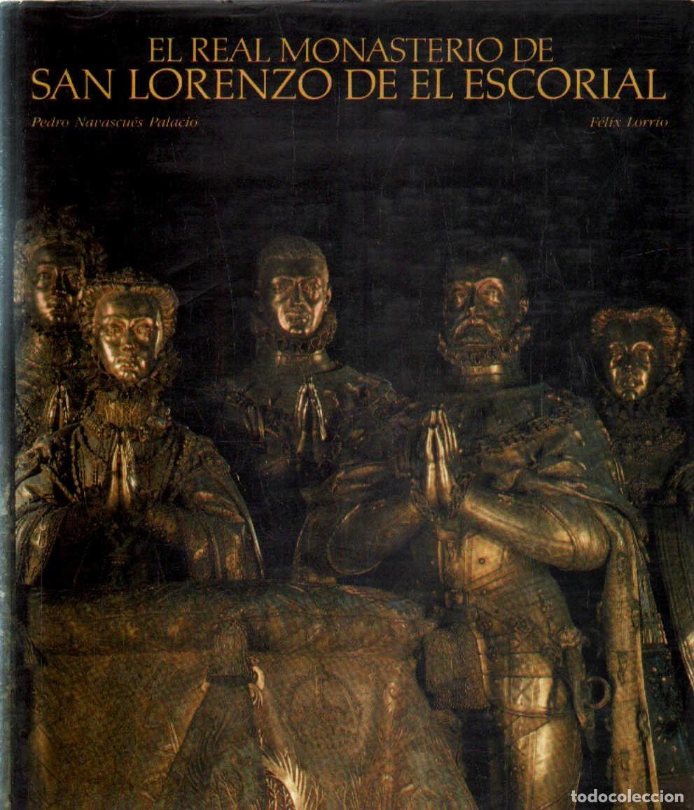 Libros de segunda mano: EL REAL MONASTERIO DE SAN LORENZO DE EL ESCORIAL. A-LMAD-554