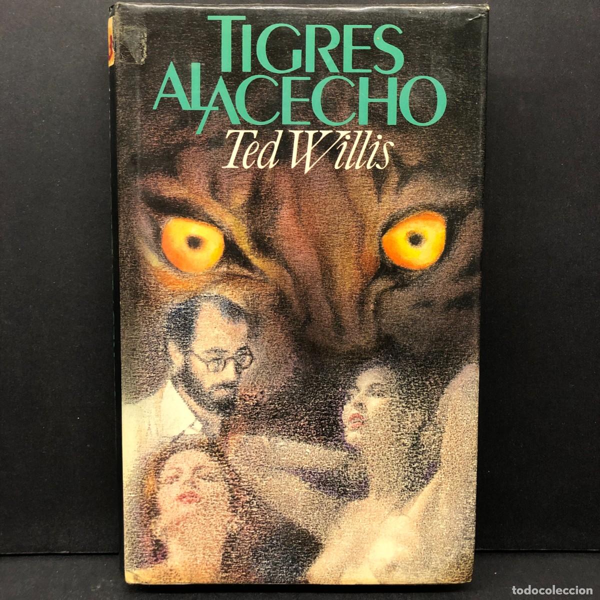 Libros de segunda mano: TIGRES AL ACECHO - TED WILLIS - C&Iacute;RCULO DE LECTORES / 3