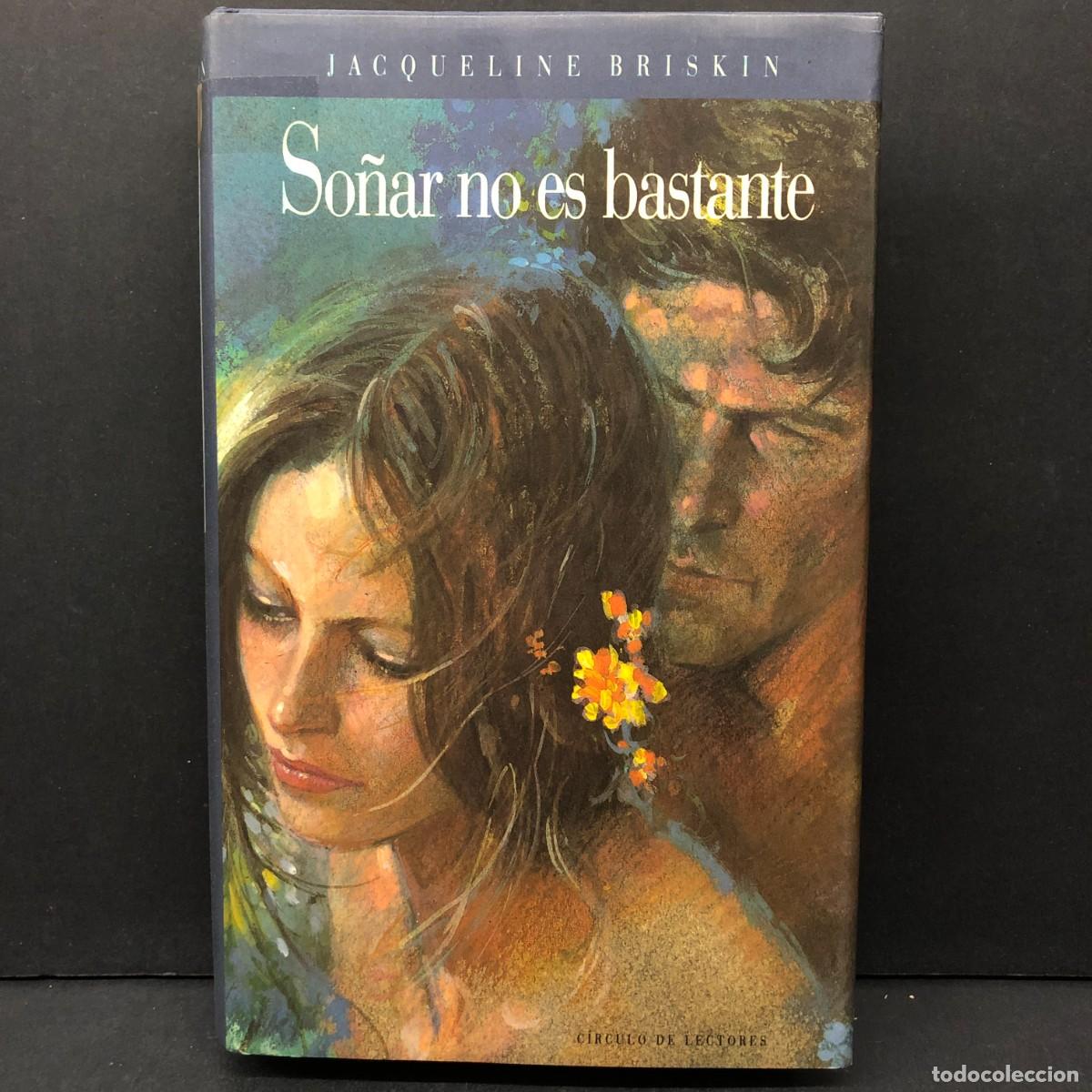 Livres d'occasion: SO&Ntilde;AR NO ES BASTANTE - JACQUELINE BRISKIN - C&Iacute;RCULO DE LECTORES / 5