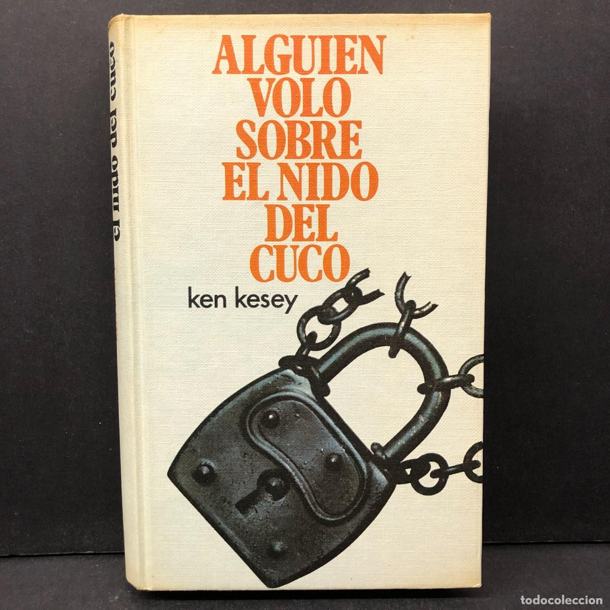 Libros de segunda mano: ALGUIEN VOLO SOBRE EL NIDO DEL CUCO - KEN KESEY - C&Iacute;RCULO DE LECTORES / 9
