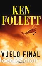 Libros de segunda mano: Vuelo Final - Ken Follet