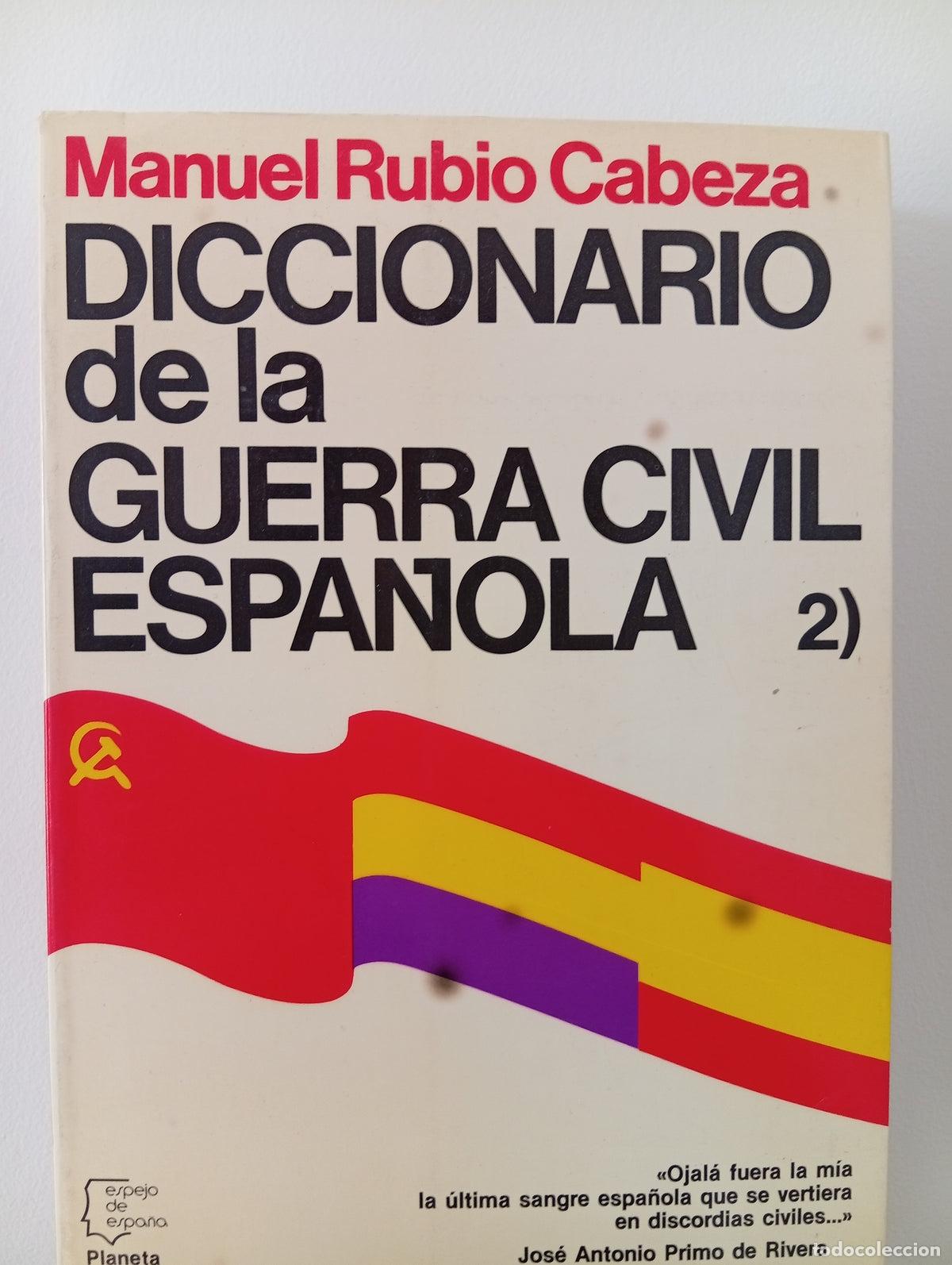 Libros de segunda mano: Diccionario de la Guerra Civil Espa&ntilde;ola, vol.2
