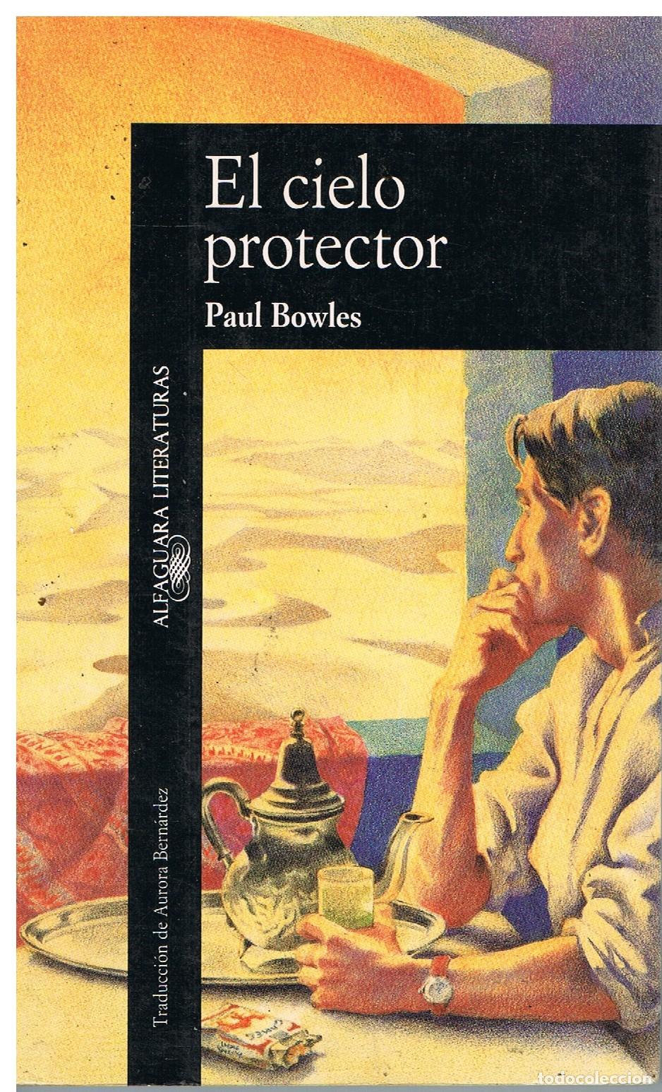 Libros de segunda mano: El cielo Protector - Paul Bowles