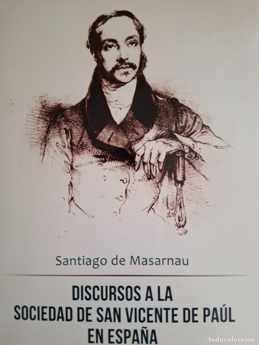Libros de segunda mano: discursos a la sociedad de San Vicente de Pa&uacute;l en Espa&ntilde;a Santiago de Masarnau