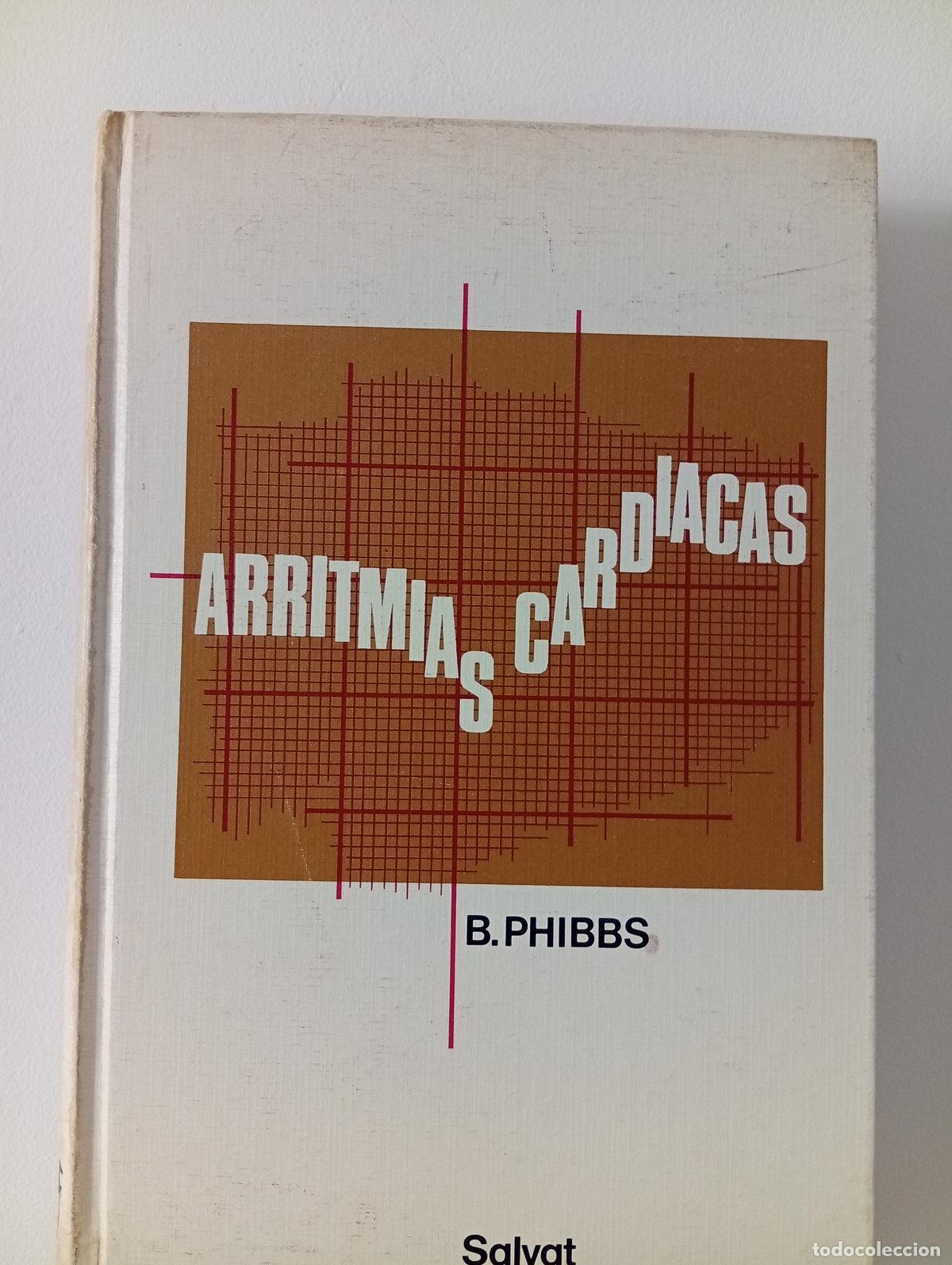 Libros de segunda mano: Arritmias cardiacas - Brendan Phibbs