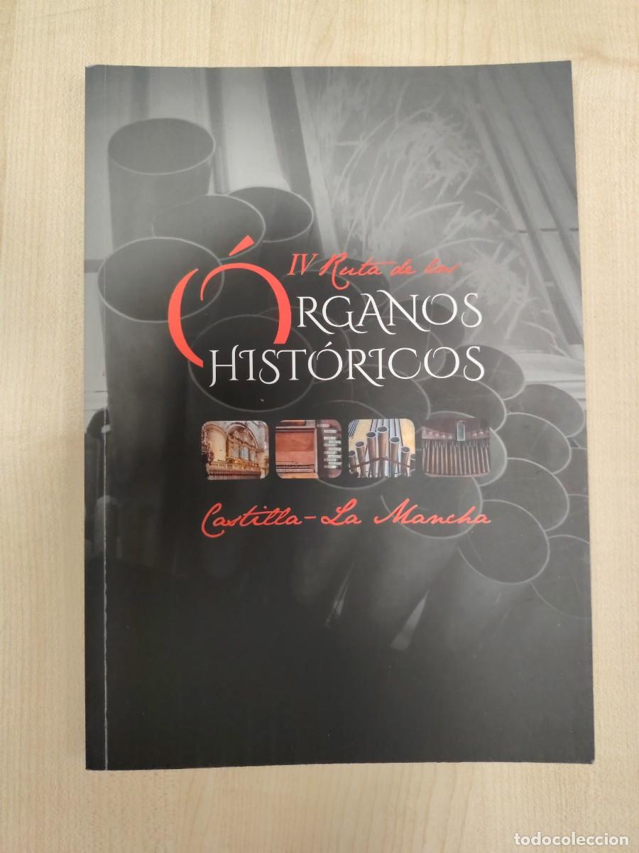 Libros de segunda mano: IV RUTA DE LOS &Oacute;RGANOS HIST&Oacute;RICOS CASTILLA-LA MANCHA.