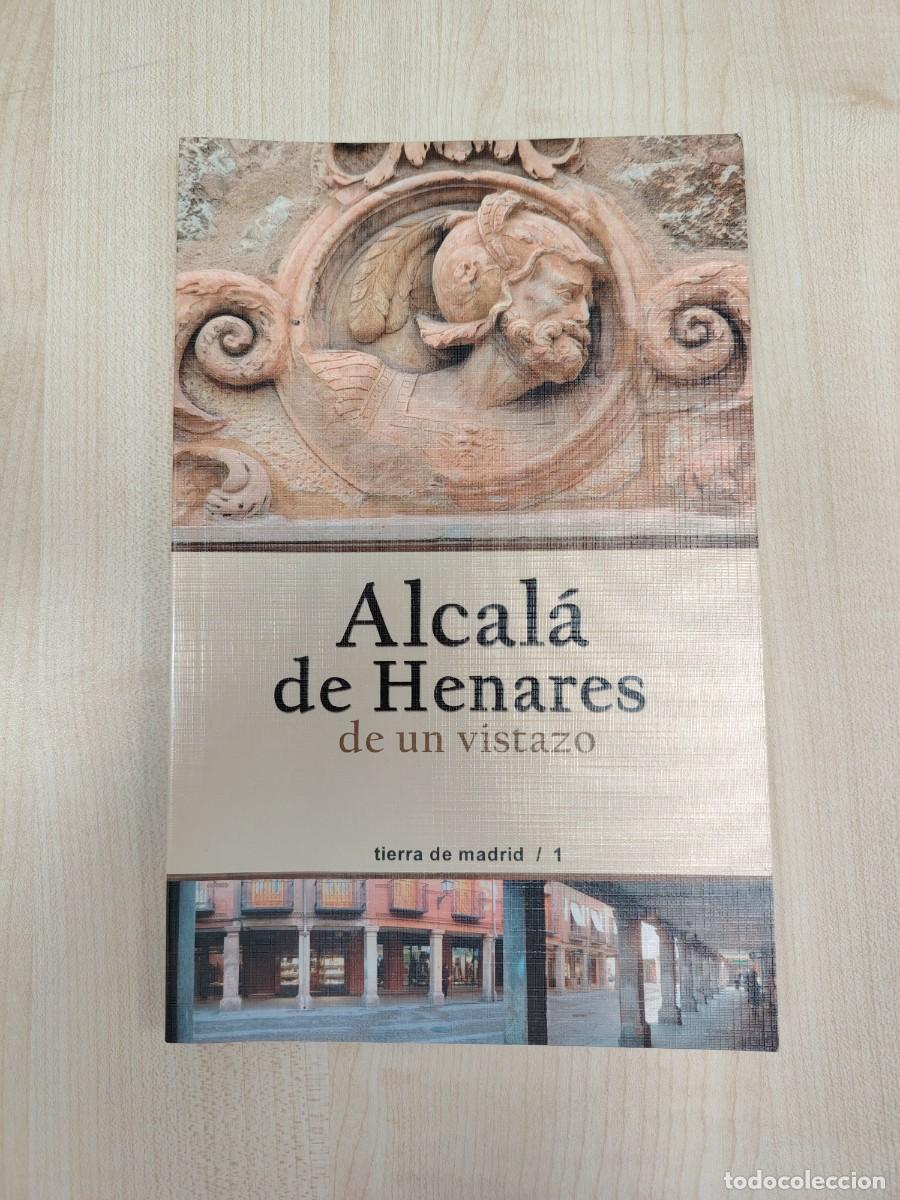 Libros de segunda mano: ALCAL&Aacute; DE HENARES DE UN VISTAZO (