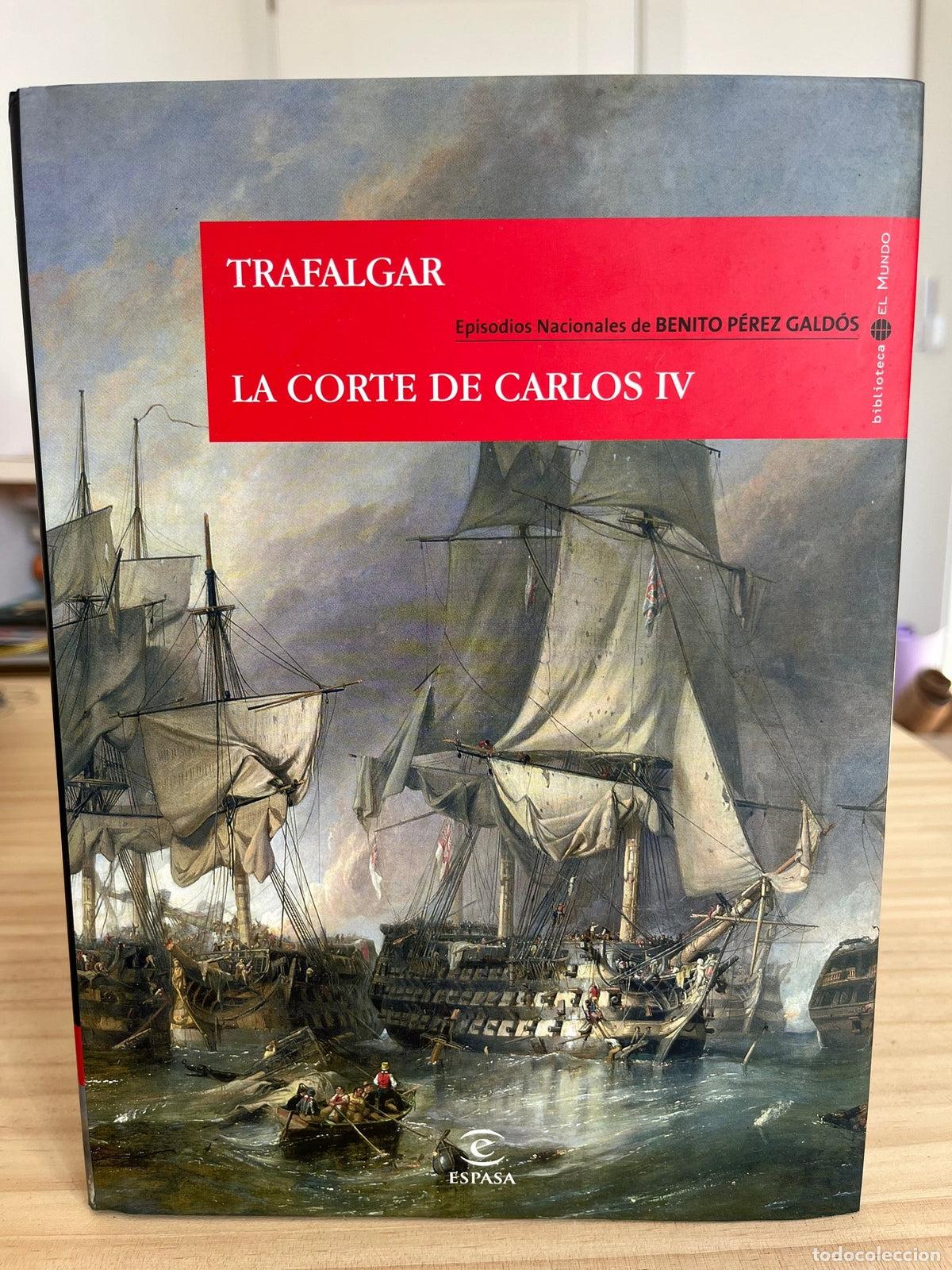 Libros de segunda mano: Episodios Nacionales 1: Trafalgar: La Corte de Carlos IV.