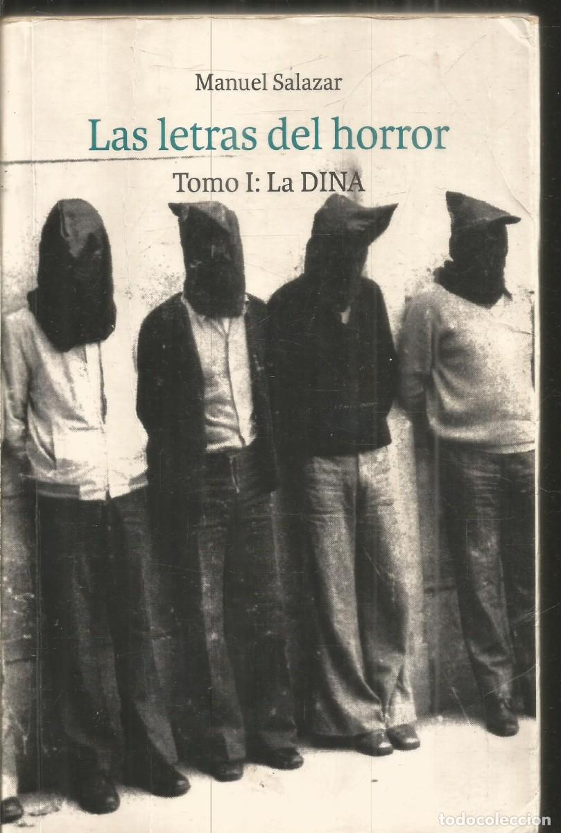 Libros de segunda mano: MANUEL SALAZAR. LAS LETRAS DEL HORROR. TOMO I. LA DINA. LOM EDICIONES
