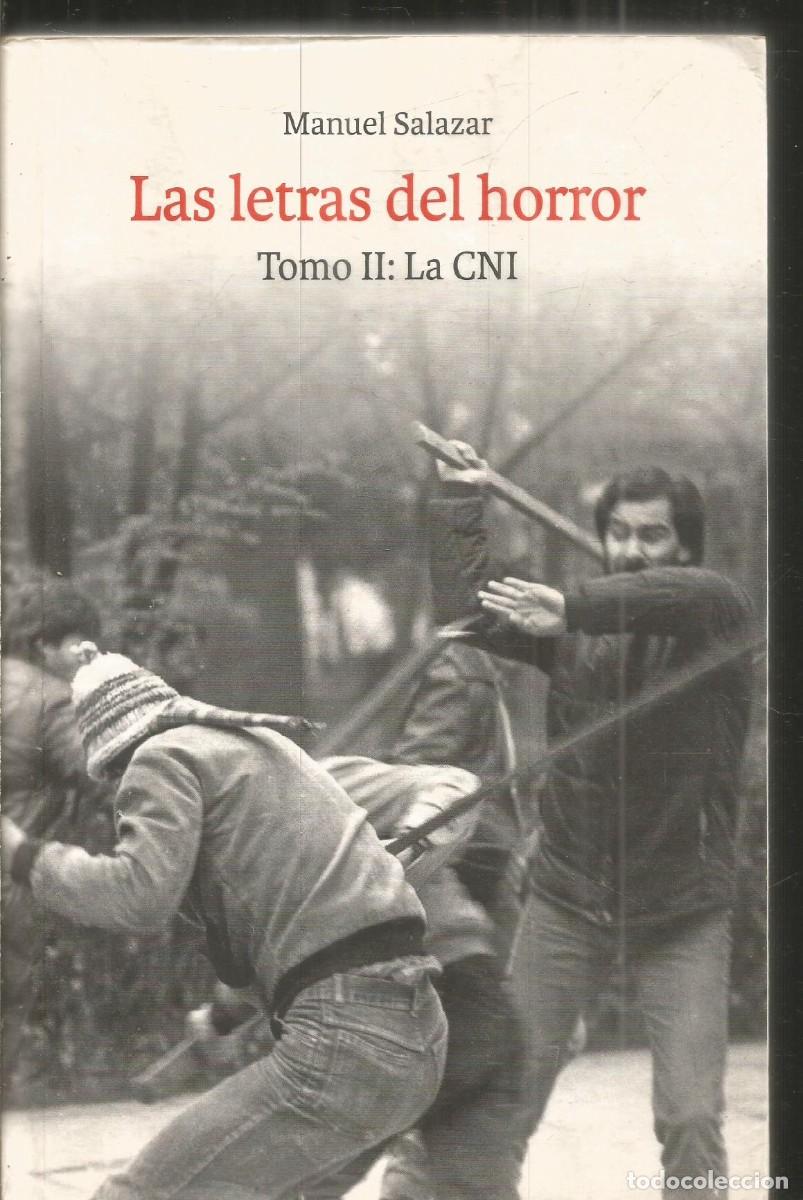 Libros de segunda mano: MANUEL SALAZAR. LAS LETRAS DEL HORROR. TOMO II. LA CNI. LOM EDICIONES. PRIMERA EDICION