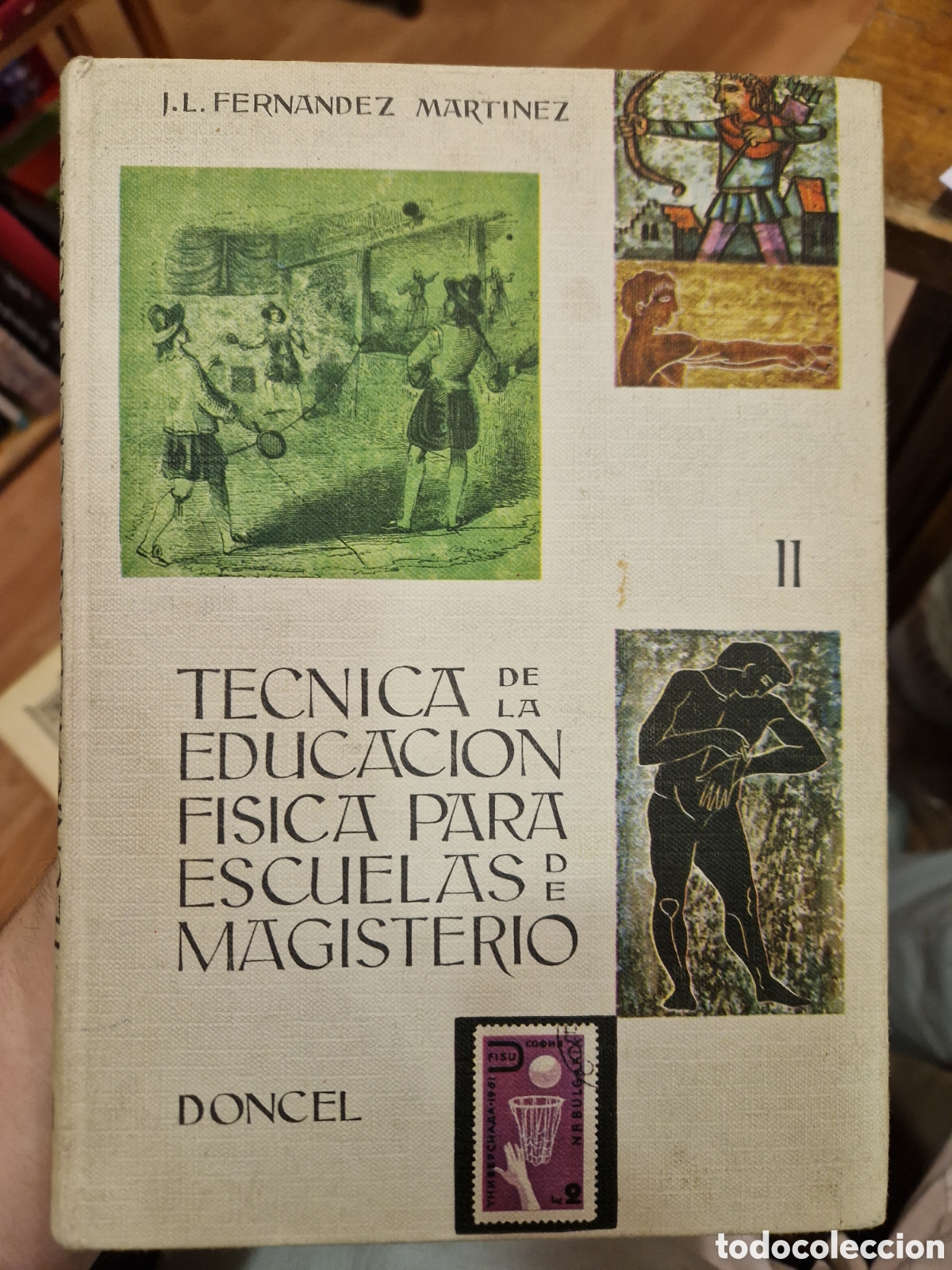 Livres d'occasion: FERN&Aacute;NDEZ MART&Iacute;NEZ, Jos&eacute; Luis. T&eacute;cnica de educaci&oacute;n f&iacute;sica para Escuelas de Magisterio