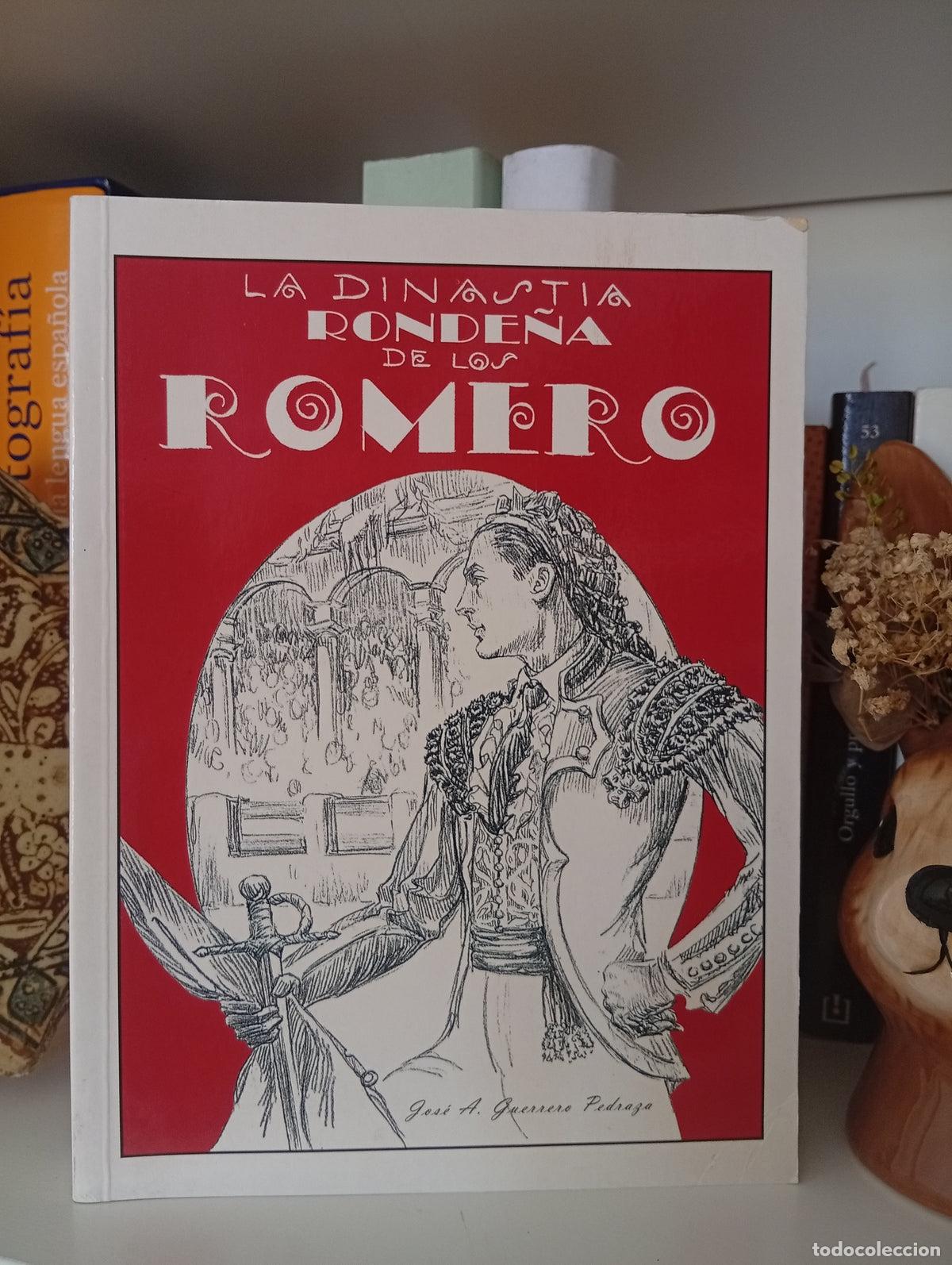 Libros de segunda mano: La dinast&iacute;a ronde&ntilde;a de los Romero