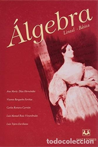 Libros de segunda mano: &Aacute;lgebra - Ana D&iacute;az Hern&aacute;ndez, Vicente Bargue&ntilde;o Fari&ntilde;as, Carlos Romera Carri&oacute;n, Luis Mnauel Ruiz