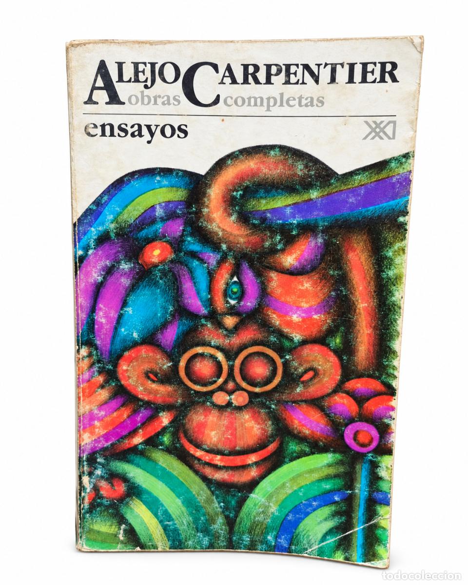 Libros de segunda mano: ALEJO CARPENTIER &ndash; OBRAS COMPLETAS, VOLUMEN 13: ENSAYOS &ndash; SIGLO XXI EDITORES &ndash; 1990