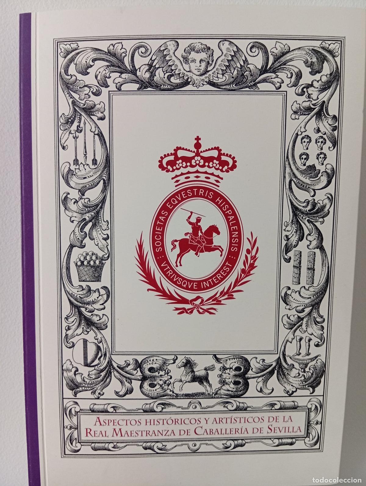 Libros de segunda mano: Aspectos hist&oacute;ricos y art&iacute;sticos de la Real Maestranza de Caballer&iacute;a de Sevilla