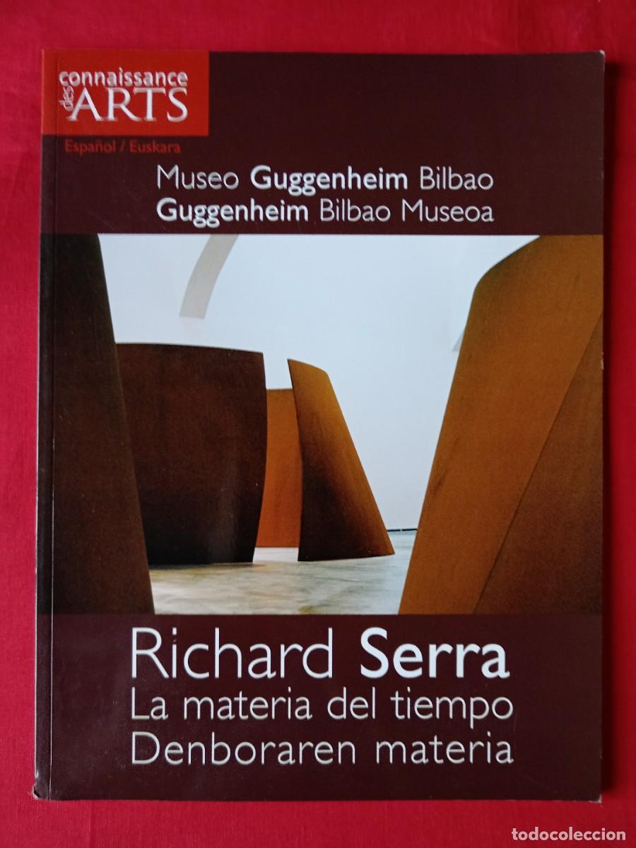 Libros de segunda mano: LA MATERIA DEL TIEMPO. DENBORAREN MATERIA. RICHARD SERRA. MUSEO GUGGENHEIM BILBAO . ESPA&Ntilde;OL EUSKERA