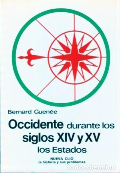 Libros de segunda mano: Occidente durante los siglos XIV y XV. Los Estados - Guen&eacute;e, Bernard