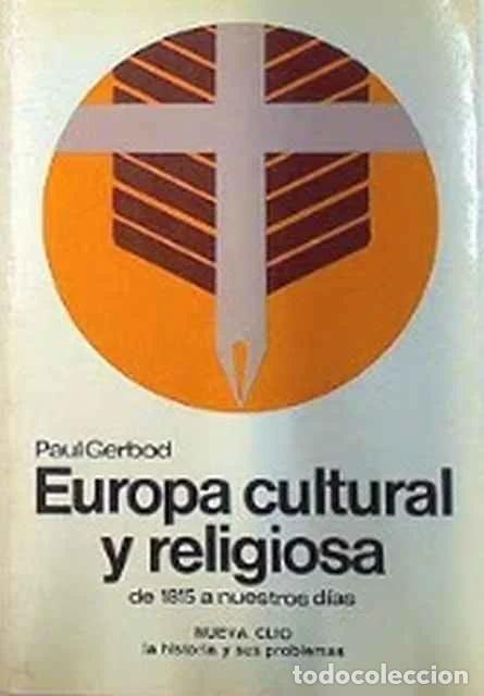 Libros de segunda mano: Europa cultural y religiosa de 1815 a nuestros d&iacute;as - Paul Gerbod