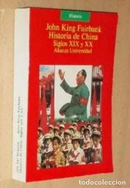 Libros de segunda mano: Historia de China. Siglos XIX y XX - John King Fairbank