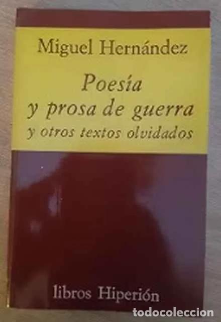 Libros de segunda mano: Poes&iacute;a y prosa de guerra y otros textos olvidados - Miguel Hern&aacute;ndez