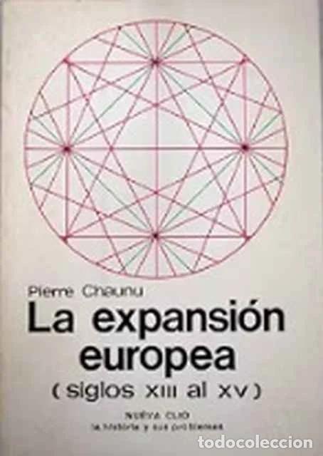 Libros de segunda mano: La expansi&oacute;n europea. Siglos XIII al XV - Pierre Chaunu