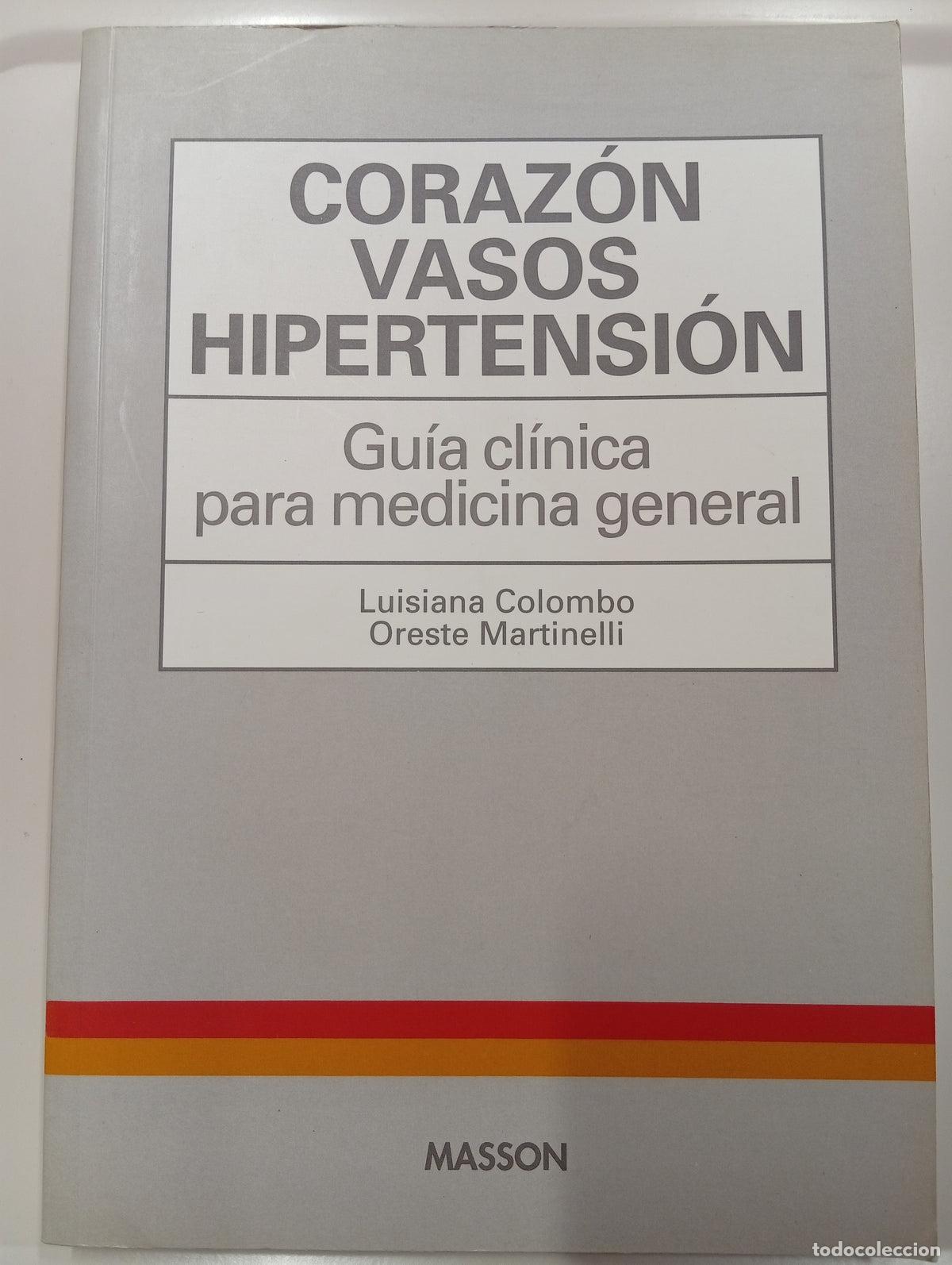 Libros de segunda mano: Coraz&oacute;n,vasos,hipertensi&oacute;n. Gu&iacute;a cl&iacute;nica para medicina general.