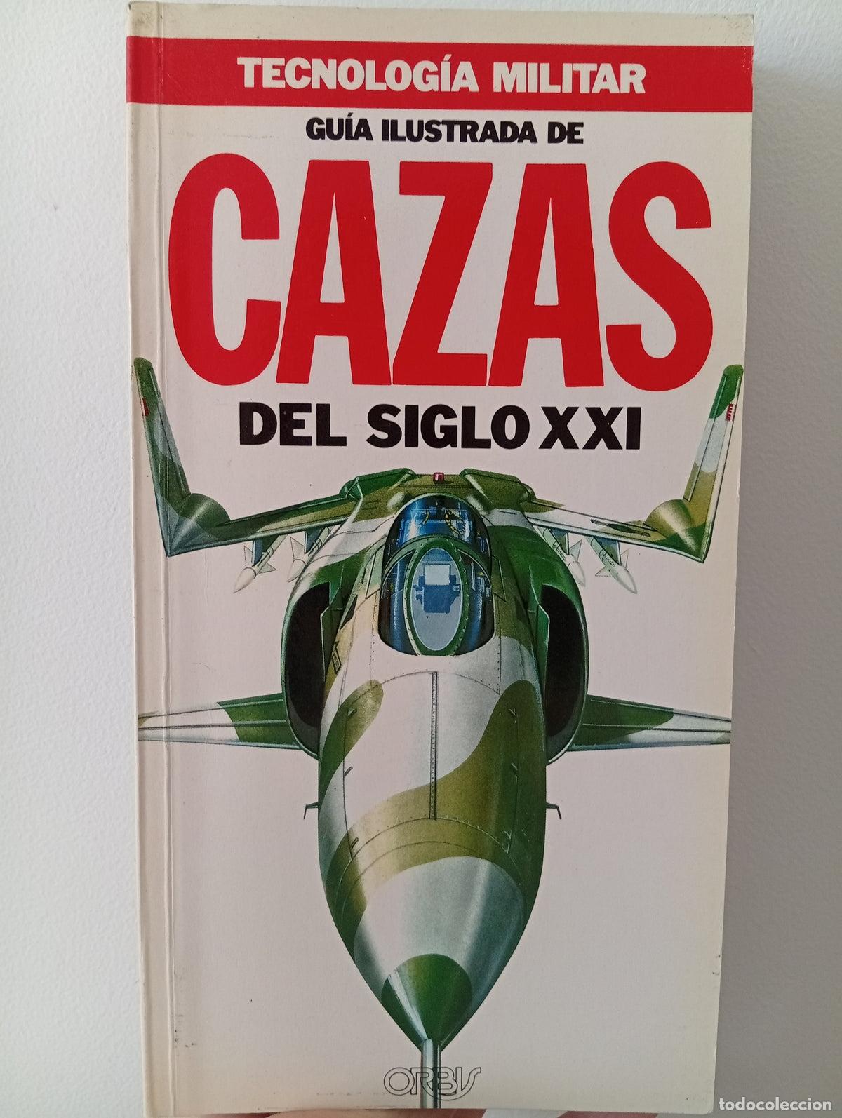 Libros de segunda mano: Gu&iacute;a ilustrada de cazas del Siglo XXI - Foto 1