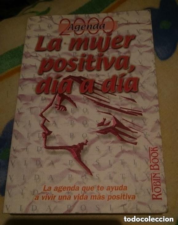 Libros de segunda mano: AGENDA 2000 -- LA MUJER POSITIVA DIA A DIA - Foto 1