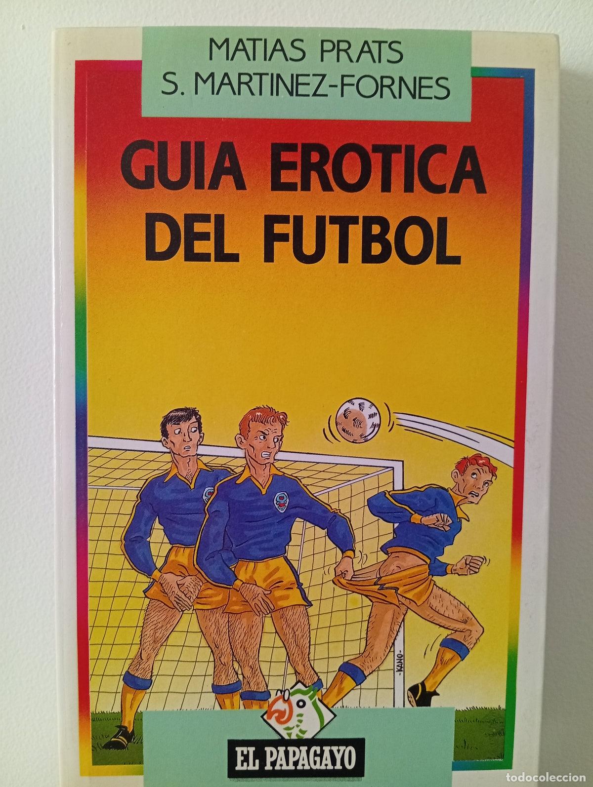 Libros de segunda mano: Gu&iacute;a er&oacute;tica del f&uacute;tbol