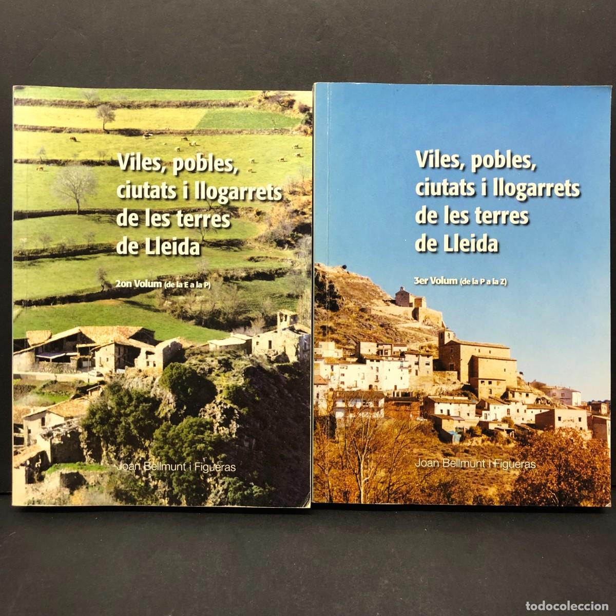 Libros de segunda mano: VILES, POBLES, CIUTATS I LLOGARETS DE LES TERRES DE LLEIDA - JOAN BELLMUNT I FIGUERAS - 2 TOMOS/ 187