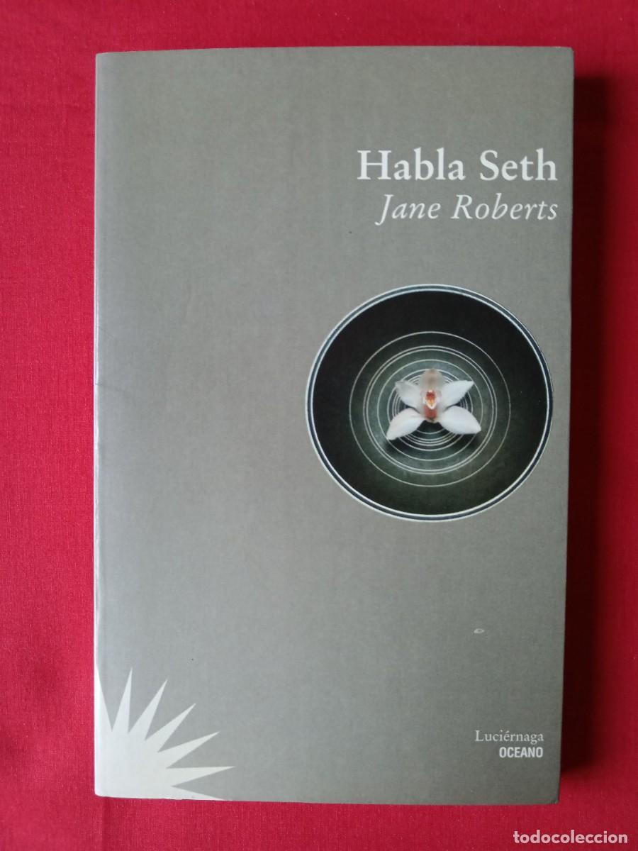 Libros de segunda mano: HABLA SETH, JANE ROBERTS. LUCIERNAGA OCEANO 1998 1 EDIC