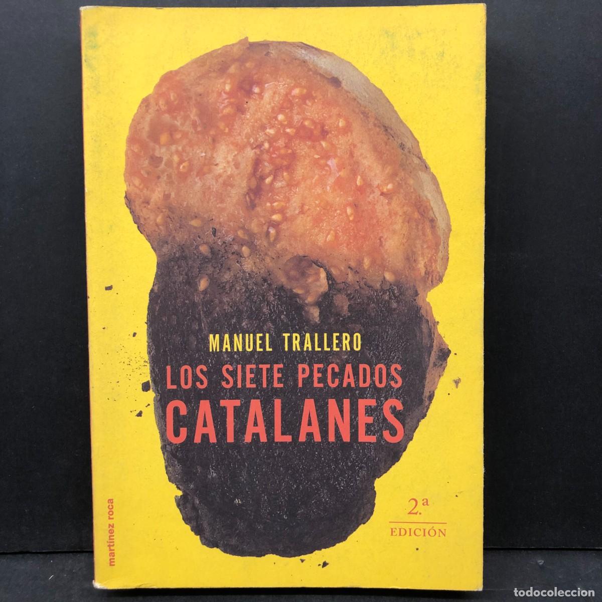 Libros de segunda mano: LOS SIETE PECADOS CATALANES - MANUEL TRALLERO - MART&Iacute;NEZ ROCA / 424
