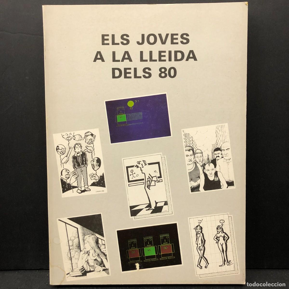 Libros de segunda mano: ELS JOVES A LA LLEIDA DELS 80 - CAZARES, CODONY, GORT - AJUNTAMENT DE LLEIDA / 436