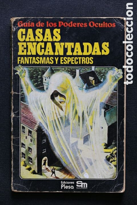 Libros de segunda mano: GU&Iacute;A DE LOS PODERES OCULTOS: CASAS ENCANTADAS, FANTASMAS Y ESPECTROS. EDICIONES PLESA. 1982