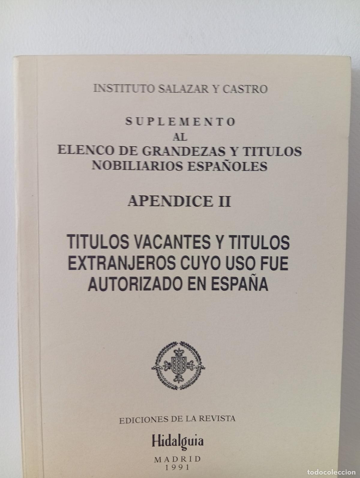 Libros de segunda mano: Suplemento al elenco de grandezas y t&iacute;tulo nobiliarios espa&ntilde;oles. Apendice II.T&iacute;tulos vacantes y