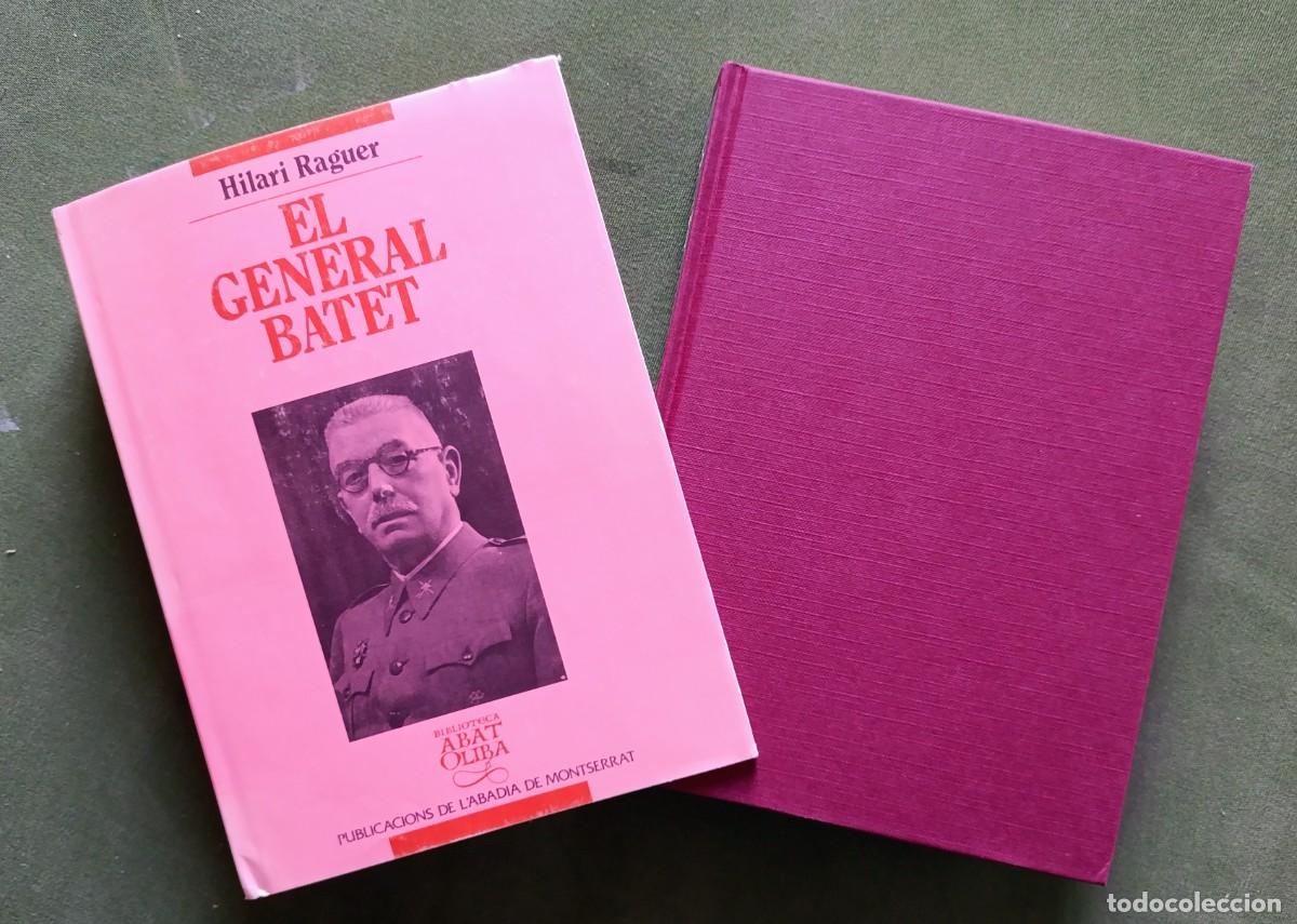 Libros de segunda mano: EL GENERAL BATET. FRANCO I BATET: CRONICA D'UNA VENJAN&Ccedil;A - HILARI RAGUER.