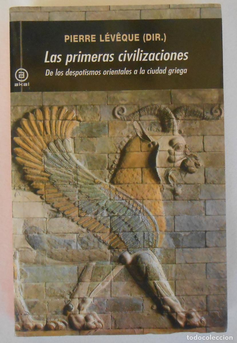 Libros de segunda mano: LAS PRIMERAS CIVILIZACIONES - PIERRE LEVEQUE (DIR) EDITORIAL AKAL